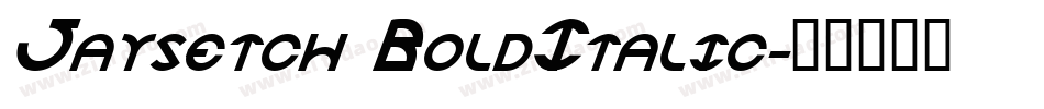 Jaysetch BoldItalic字体转换